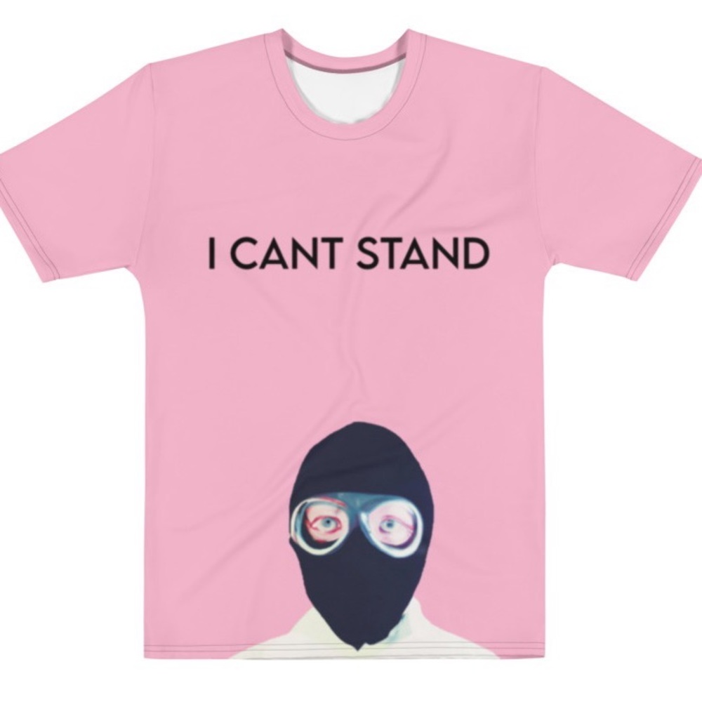 I Cant Stand T-shirt